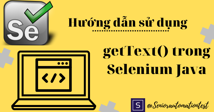 Hướng dẫn sử dụng getText() trong Selenium Java