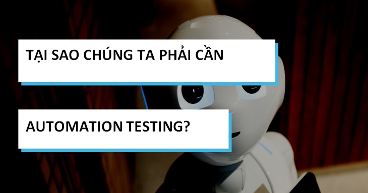 Tại sao phải automation